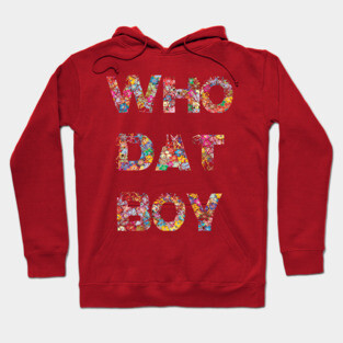 Yo, who dat boy? Hoodie