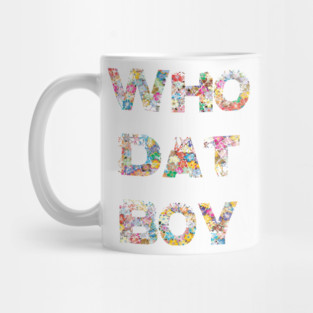 Yo, who dat boy? Mug