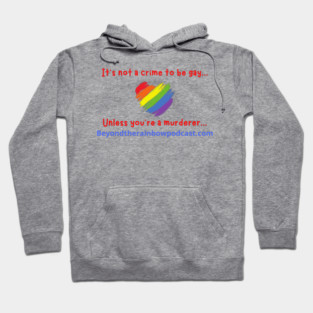 It's not a crime to be gay Hoodie