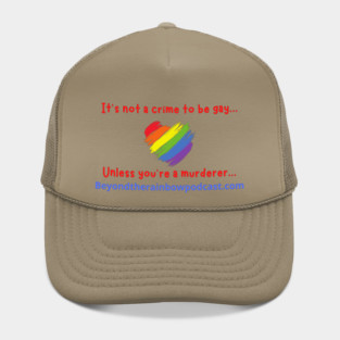 It's not a crime to be gay Hat