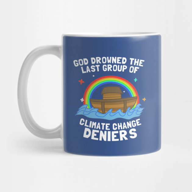 God Drowned Last Group Of Climate Change Deniers by dumbshirts
