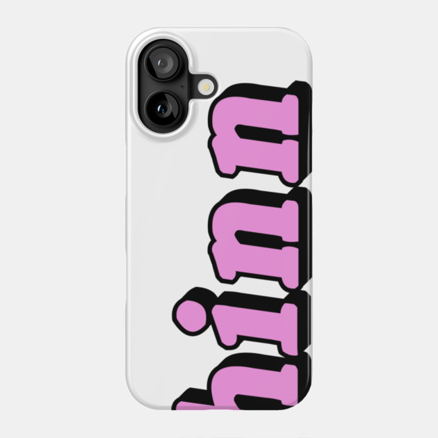 Thinn Phone Case by dumbshirts