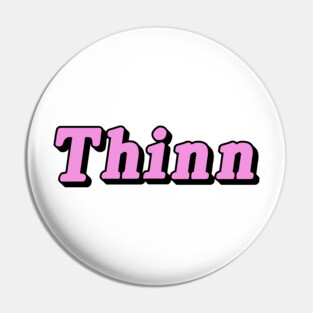 Thinn Pin