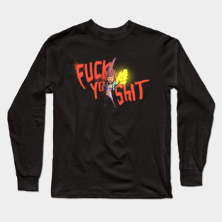 F***YOSH*T Long Sleeve T-Shirt