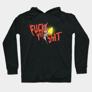 F***YOSH*T Hoodie