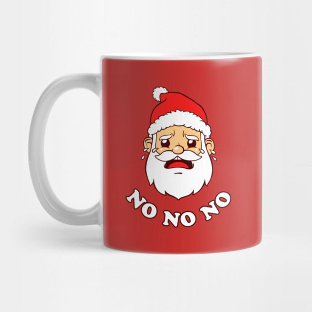 Sad Santa No No No by dumbshirts