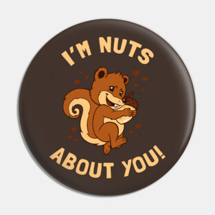 Nuts About You Pin