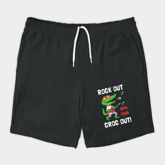 Rock Out With Your Croc Out by dumbshirts