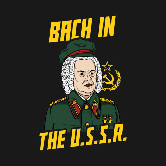 Bach In The USSR by dumbshirts