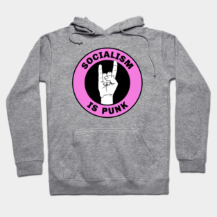 Socialism Is Punk Hoodie