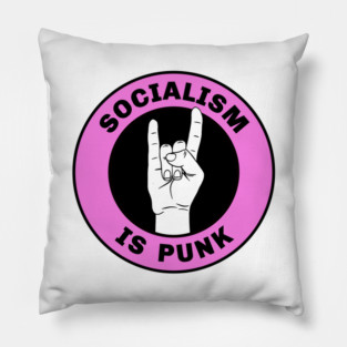 Socialism Is Punk Pillow