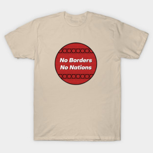 No Borders, No Nations T-Shirt