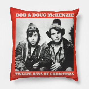 Twelve Days of Christmas Bob & Doug SCTV Pillow