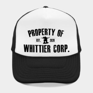 Property of Whittier Corp. (black text) Hat