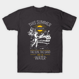 When I Golf, I Enjoy the Sun, Sand, and Water T-Shirt