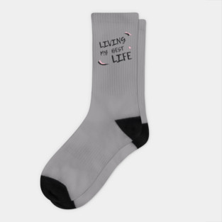 Living my best life 2021 design Socks