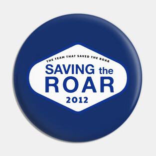 Saving The Roar Pin
