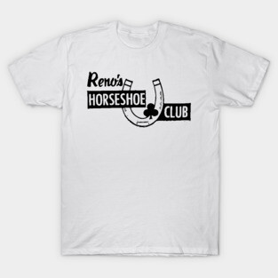 RENO'S HORSESHOE CLUB T-Shirt