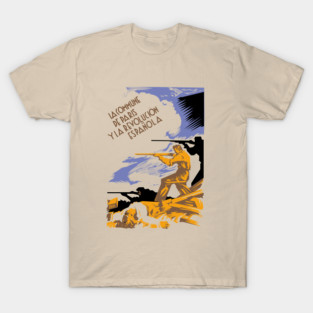 The Paris Commune and the Spanish Revolution - Spanish Civil War, Historical, Socialist, Communist, Anarchist, Anti Fascist T-Shirt