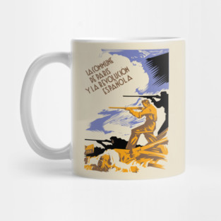 The Paris Commune and the Spanish Revolution - Spanish Civil War, Historical, Socialist, Communist, Anarchist, Anti Fascist Mug