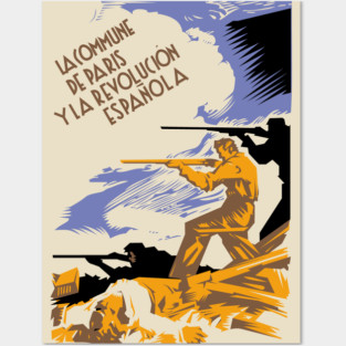 The Paris Commune and the Spanish Revolution - Spanish Civil War, Historical, Socialist, Communist, Anarchist, Anti Fascist Posters and Art