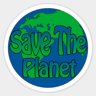 save the planet Sticker