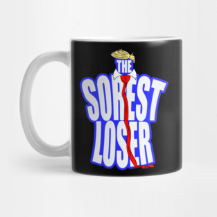 The Sorest Loser Trump Parody Mug