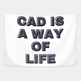 Architecture CAD is a Way of Life Architect Life Tapestry