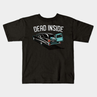 Dead Inside Casket in a Hearse Kids T-Shirt