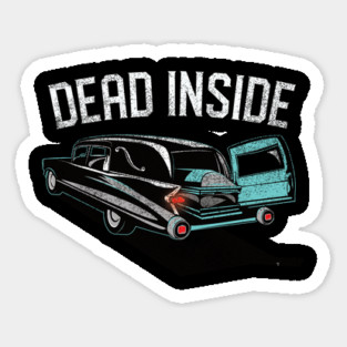 Dead Inside Casket in a Hearse Sticker