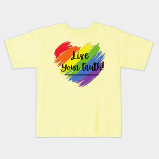 Live your truth Kids T-Shirt