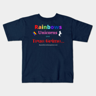 rainbows, unicorns, true crime Kids T-Shirt