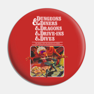 Dungeons & Diners & Dragons & Drive-ins & Dives Pin