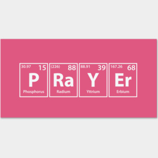 Prayer (P-Ra-Y-Er) Periodic Elements Spelling Posters and Art