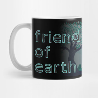 friend of earth - environmentalist design Mug