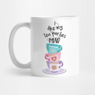 Tea Parties Mad Mug