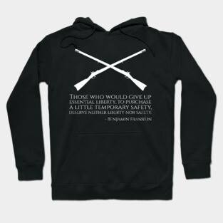Benjamin Franklin Quote On Safety And Liberty - Libertarian Hoodie