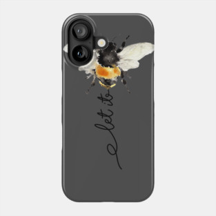 Let it be T-shirt Phone Case