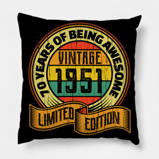 70 years of being awesome vintage 1951 Limited edition Pillow