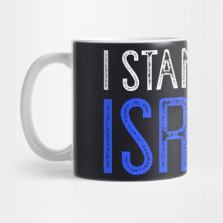 I STAND WITH ISRAEL  Israel Support Mug