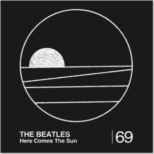 Here Comes The Sun / Minimalist Graphic Fan Artwork Design Posters and Art