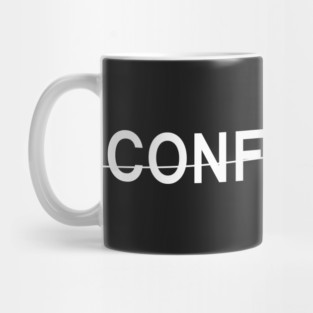 confidence Mug