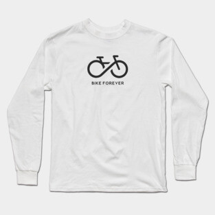 Bike Forever Long Sleeve T-Shirt