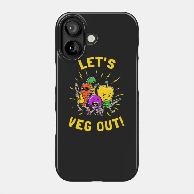 Let's Veg Out Phone Case by dumbshirts