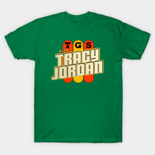 TGS with Tracy Jordan T-Shirt
