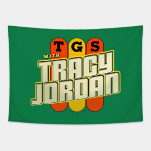 TGS with Tracy Jordan Tapestry