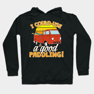 I Could Use A Good Paddling Hoodie