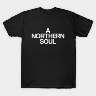 A Northern Soul T-Shirt
