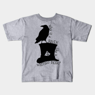 Why Is A Raven Like A Writing Desk Alice In Wonderland Mad Hatter Riddle Silhouette Shirt Kids T-Shirt