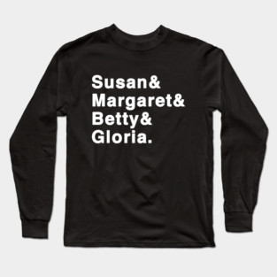 Feminism's Fab Four Long Sleeve T-Shirt